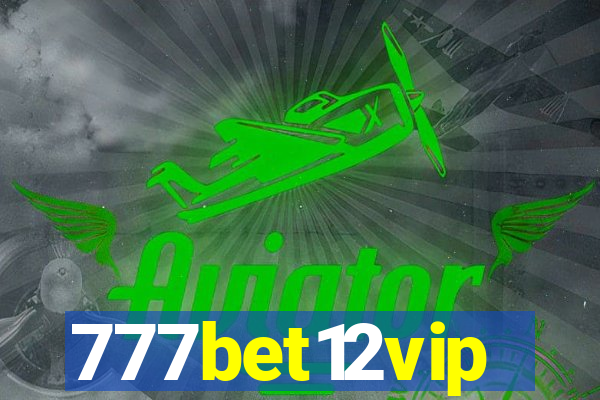 777bet12vip