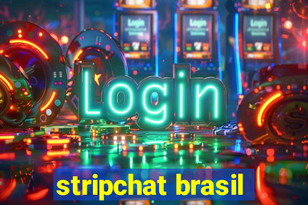 stripchat brasil