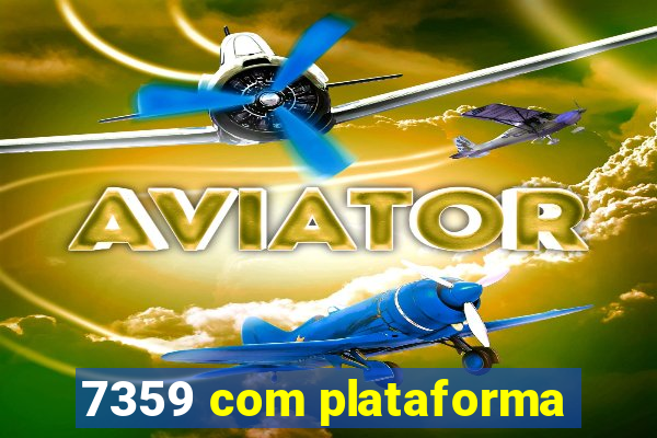 7359 com plataforma