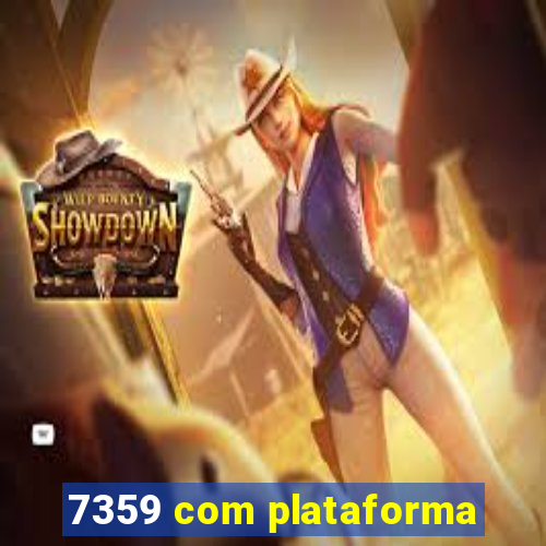 7359 com plataforma