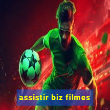 assistir biz filmes