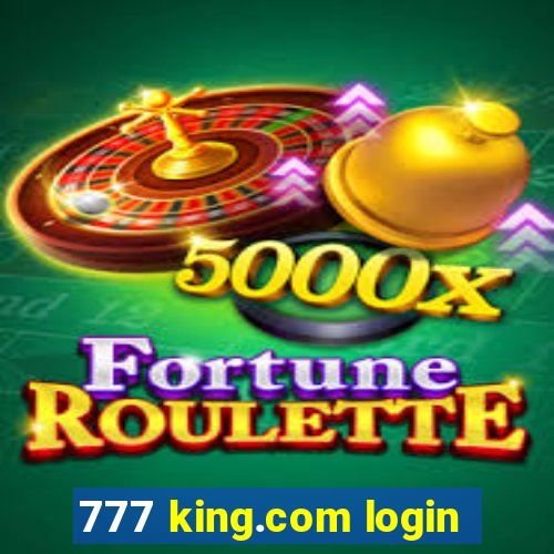 777 king.com login