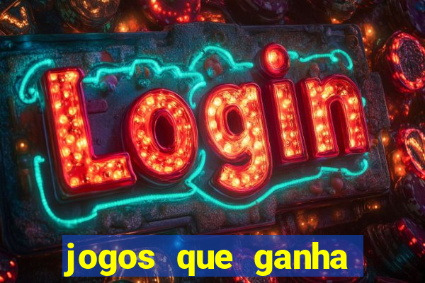 jogos que ganha dinheiro sem depositar nada