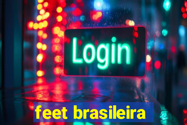 feet brasileira