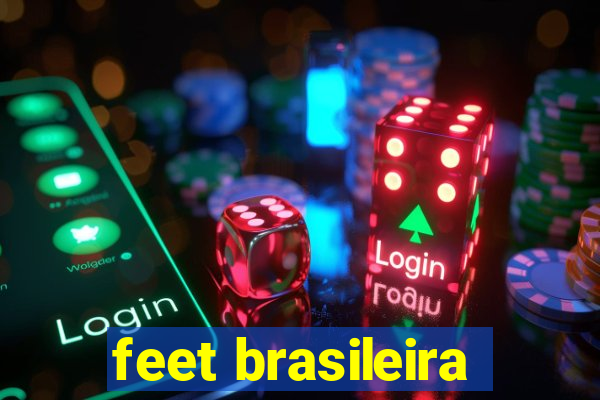 feet brasileira