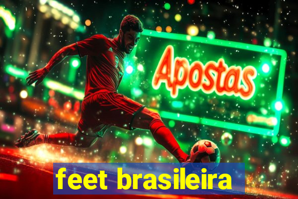 feet brasileira