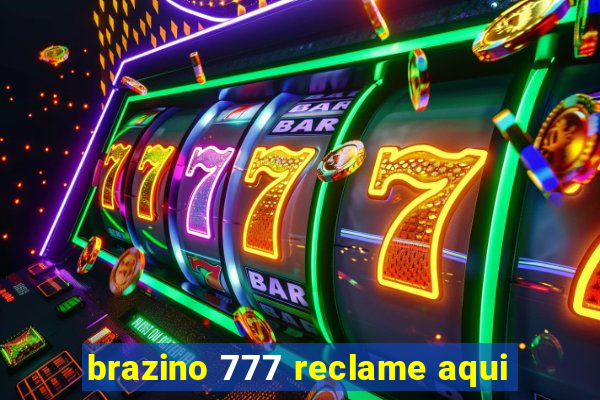 brazino 777 reclame aqui