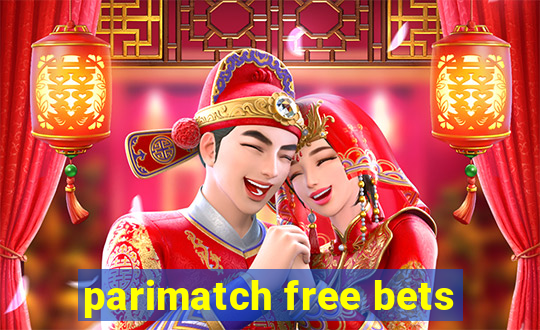 parimatch free bets