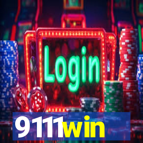 9111win