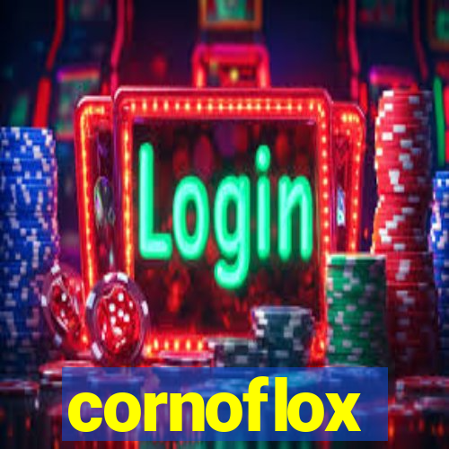 cornoflox