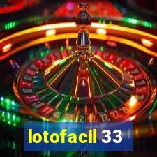 lotofacil 33