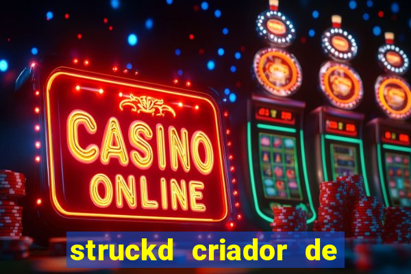 struckd criador de jogos 3d