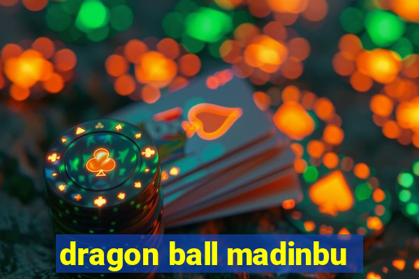 dragon ball madinbu