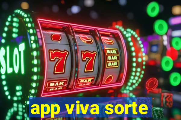 app viva sorte