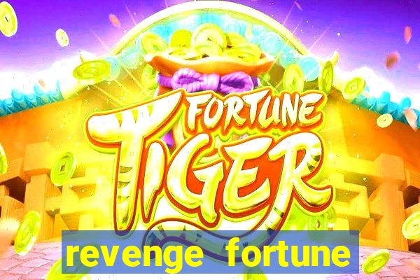 revenge fortune tiger 2