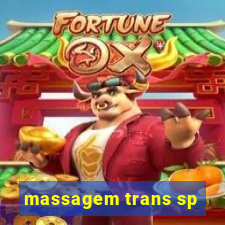 massagem trans sp