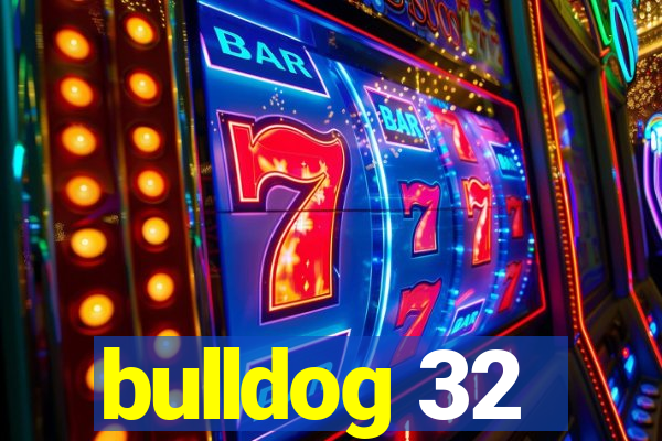 bulldog 32