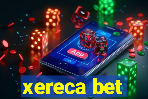 xereca bet