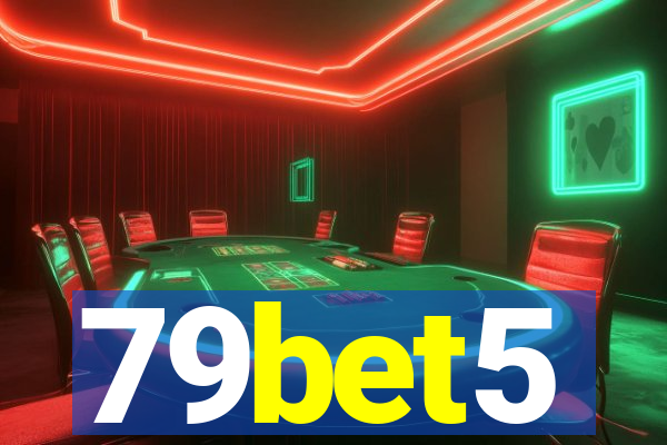 79bet5