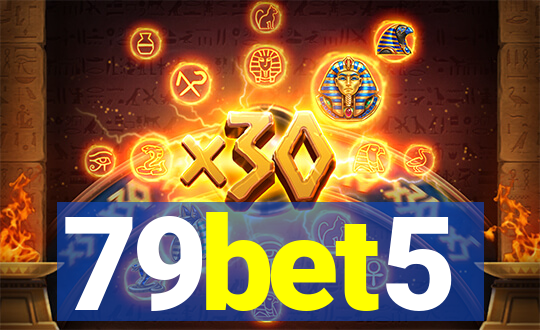 79bet5