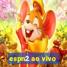 espn2 ao vivo