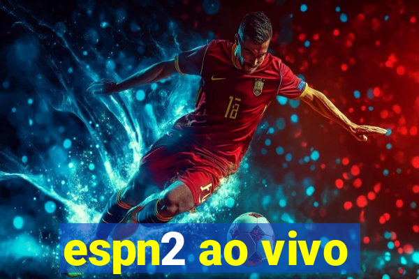 espn2 ao vivo