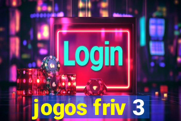 jogos friv 3