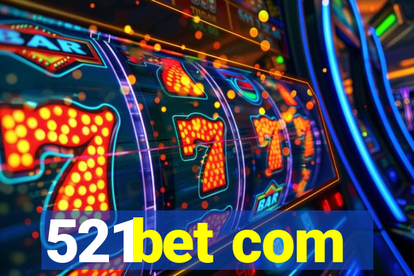 521bet com