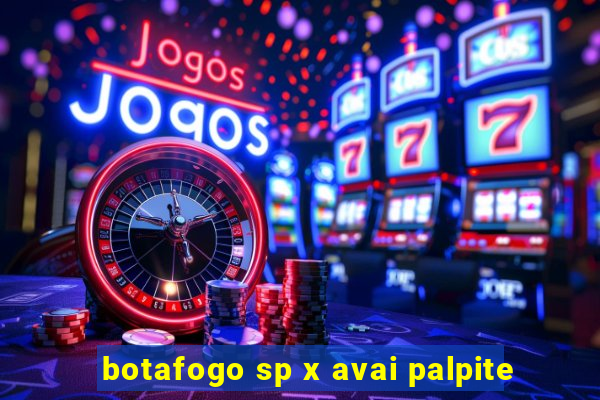 botafogo sp x avai palpite