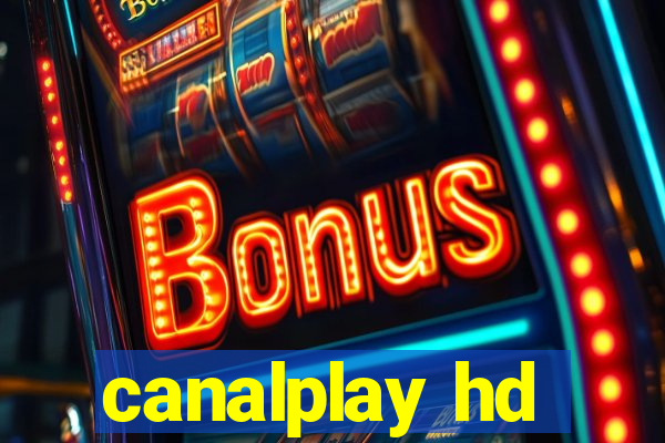 canalplay hd