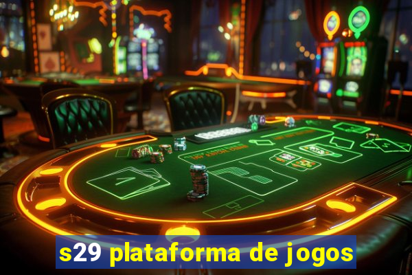 s29 plataforma de jogos