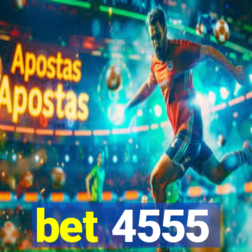 bet 4555