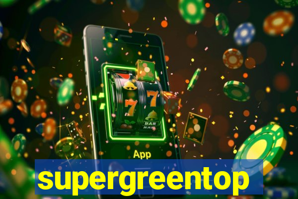 supergreentop