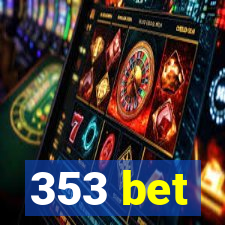 353 bet