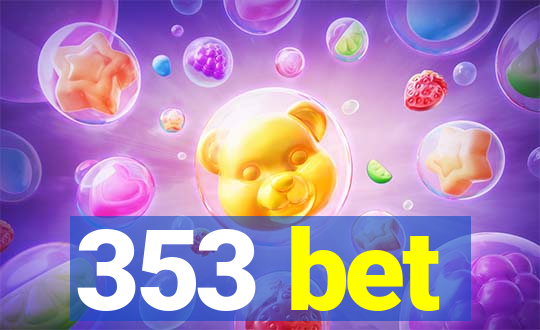 353 bet