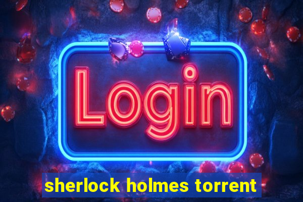 sherlock holmes torrent