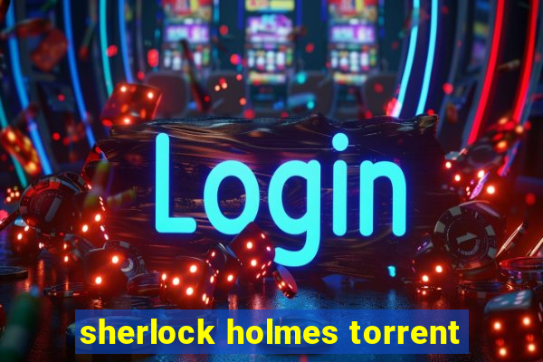 sherlock holmes torrent