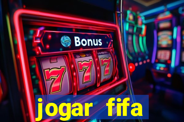 jogar fifa apostando dinheiro