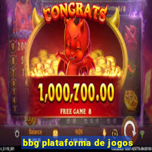 bbg plataforma de jogos