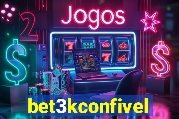 bet3kconfivel