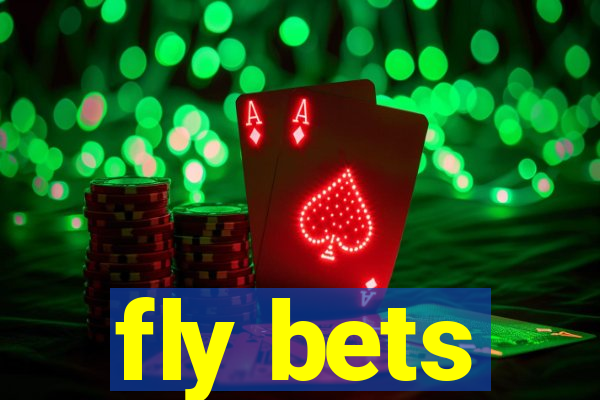 fly bets