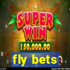 fly bets