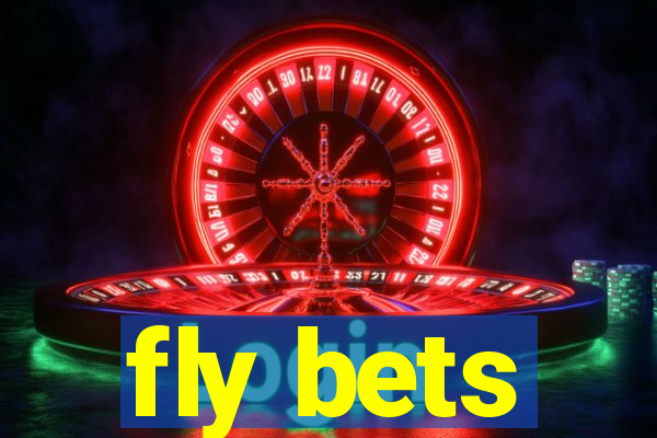 fly bets