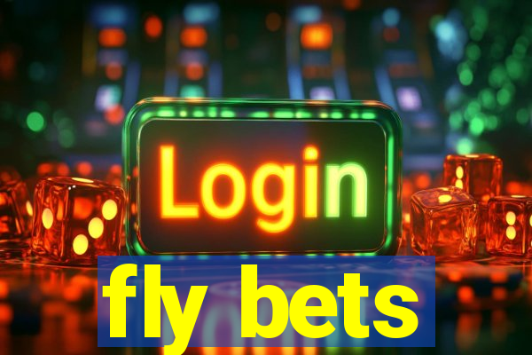 fly bets