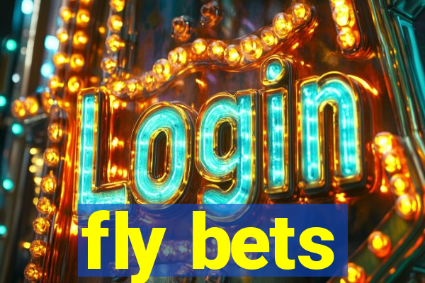 fly bets