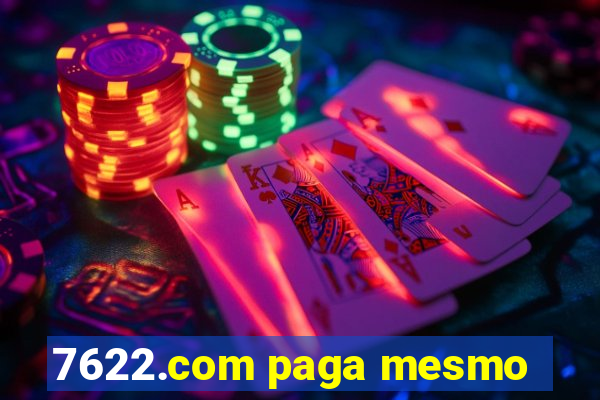 7622.com paga mesmo