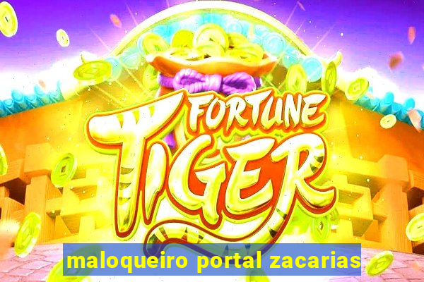 maloqueiro portal zacarias