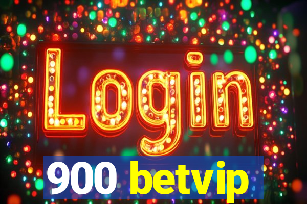 900 betvip