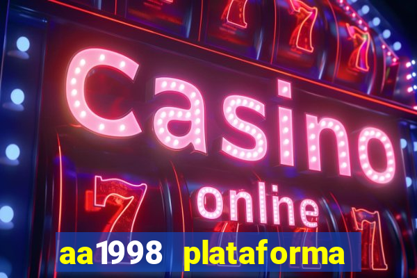 aa1998 plataforma de jogos