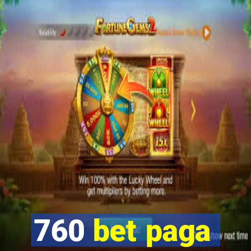 760 bet paga